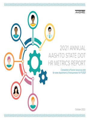 cover image of 2021 Annual AASHTO State DOT HR Metrics Report